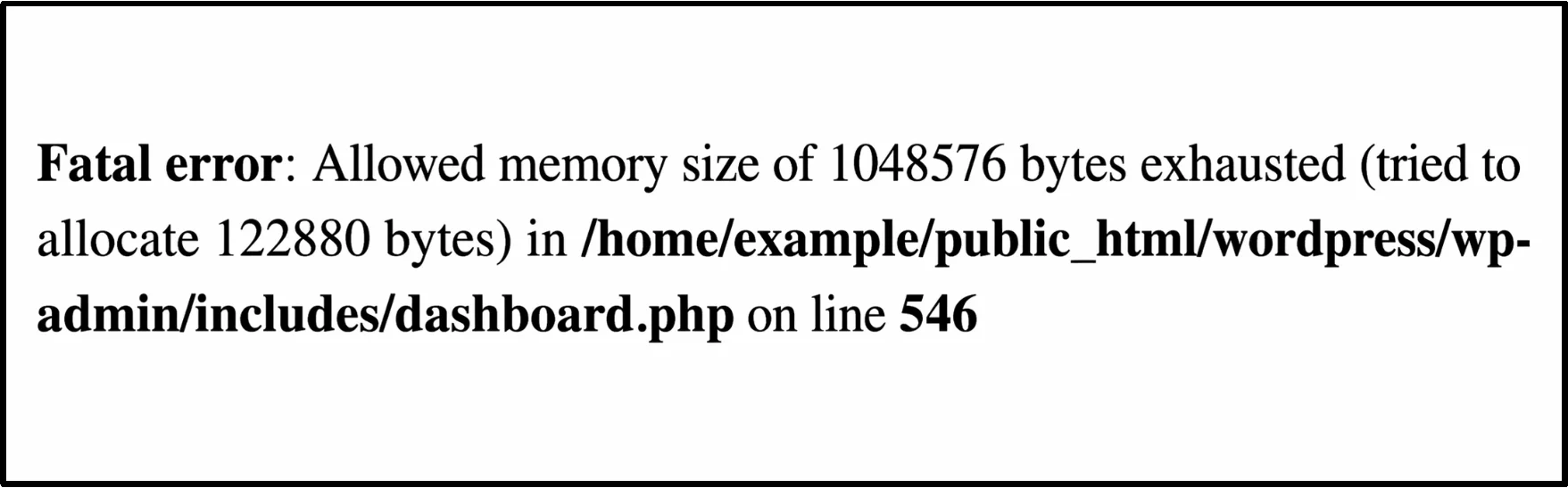 Fatal error: Allowed memory size of 1048576 bytes exhausted (tried to allocate 122880 bytes) in /home/example/public_html/wordpress/wp-admin/includes/dashboard.php on line 546.